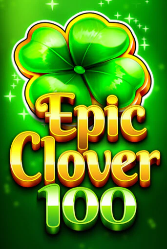 Демо версия EPIC CLOVER 100 от Fazi | Чемпион Слотс 