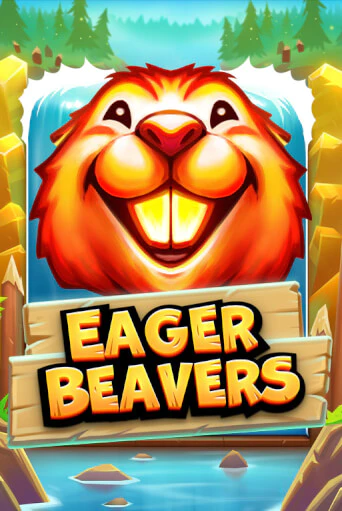 Демо версия Eager Beavers от Thunderkick | Чемпион Слотс 