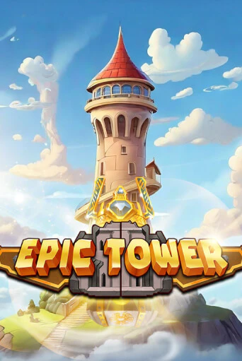 Демо версия Epic Tower от Mancala Gaming | Чемпион Слотс 