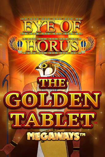 Демо версия Eye of Horus The Golden Tablet Megaways от Blueprint Gaming | Чемпион Слотс 