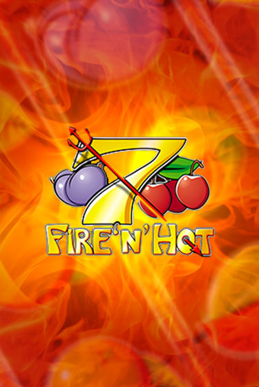 Демо версия Fire 'n' Hot от TomHorn | Чемпион Слотс 