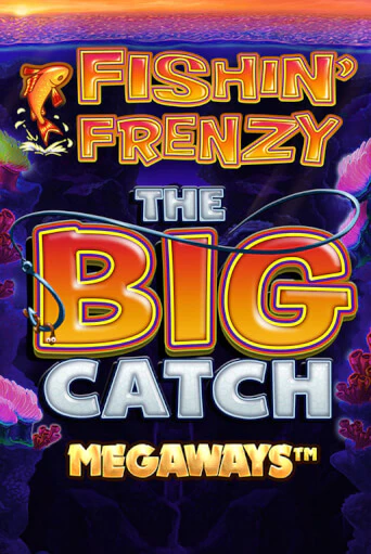 Демо версия Fishin Frenzy Big Catch Megaways от Blueprint Gaming | Чемпион Слотс 
