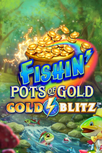 Демо версия Fishin' Pots of Gold™: Gold Blitz™ от Microgaming | Чемпион Слотс 