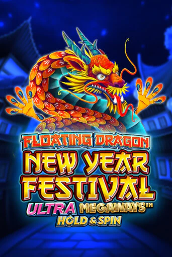 Демо версия Floating Dragon New Year Festival Ultra Megaways Hold & Spin от Pragmatic Play | Чемпион Слотс 