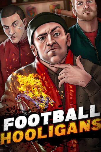 Демо версия Football Hooligans от F*Bastards | Чемпион Слотс 