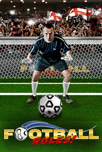 Демо версия Football Rules от Playtech | Чемпион Слотс 