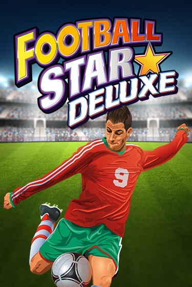 Демо версия Football Star Deluxe от Games Global | Чемпион Слотс 