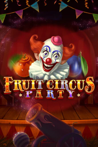 Демо версия Fruit Circus Party от TrueLab | Чемпион Слотс 