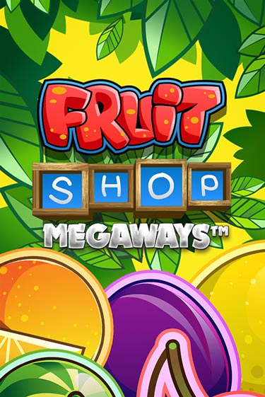 Демо версия Fruit Shop Megaways от NetEnt Deluxe | Чемпион Слотс 