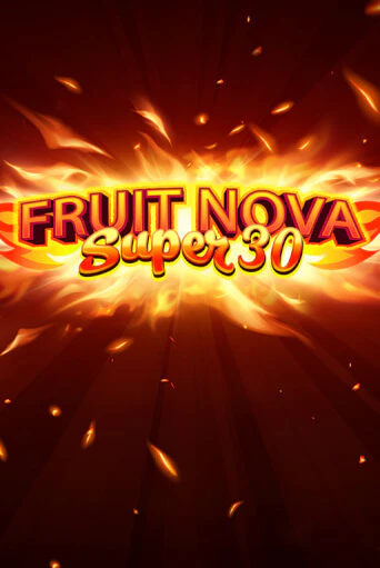 Демо версия Fruit Super Nova 30 от Evoplay | Чемпион Слотс 