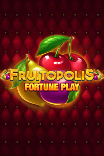 Демо версия Fruitopolis Fortune Play от Blueprint Gaming | Чемпион Слотс 