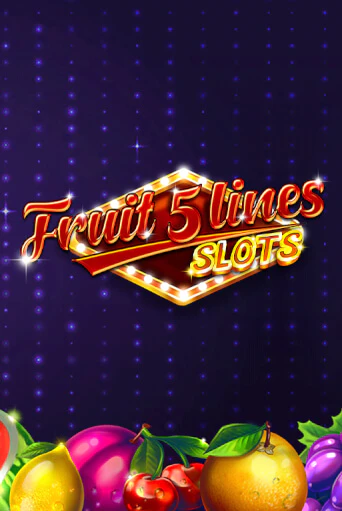 Демо версия Fruit 5 Lines от Zillion Games | Чемпион Слотс 