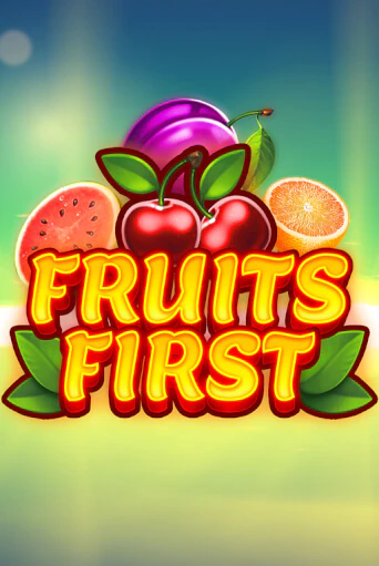 Демо версия Fruits First от Apparat Gaming | Чемпион Слотс 