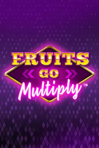 Демо версия Fruits Go Multiply от Synot Games | Чемпион Слотс 