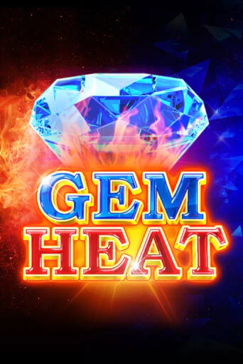 Демо версия Gem Heat от Playtech | Чемпион Слотс 