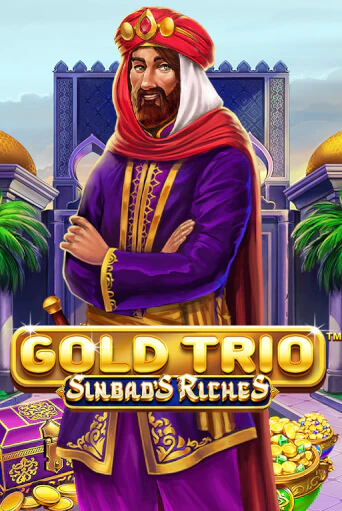 Демо версия Gold Trio: Sinbad's Riches от Playtech | Чемпион Слотс 