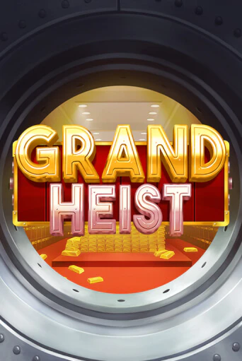 Демо версия Grand Heist от OneTouch | Чемпион Слотс 
