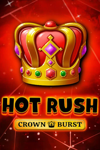 Демо версия HOT RUSH: Crown Burst от Fazi | Чемпион Слотс 