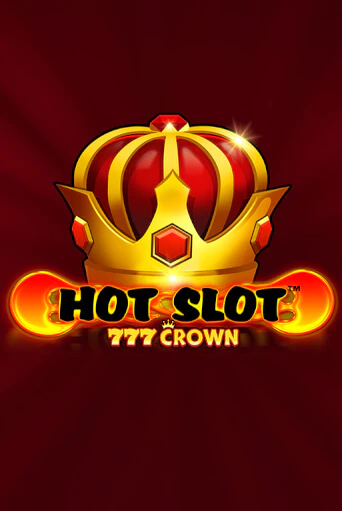 Демо версия Hot Slot™: 777 Crown от Wazdan | Чемпион Слотс 