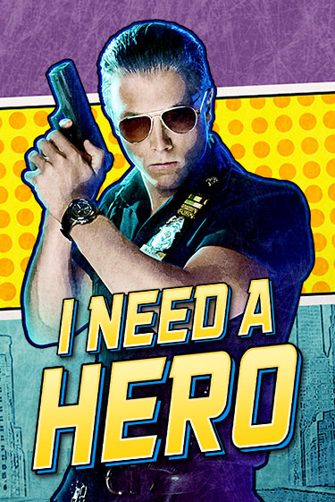 Демо версия I Need A Hero от High 5 | Чемпион Слотс 