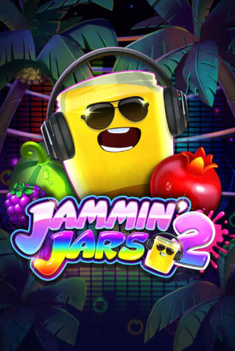 Демо версия Jammin' Jars 2 от Push Gaming | Чемпион Слотс 