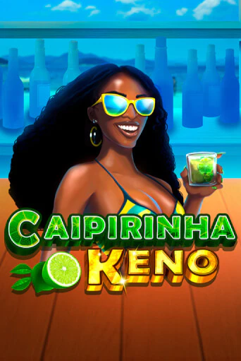 Демо версия Caipirinha Keno от Caleta Gaming | Чемпион Слотс 