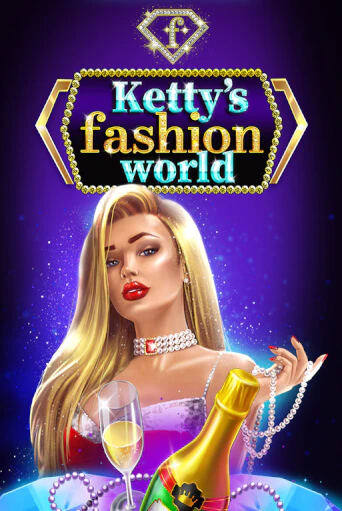 Демо версия Ketty’s Fashion World от Fazi | Чемпион Слотс 