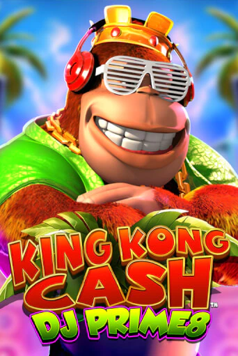 Демо версия King Kong Cash DJ Prime8 от Blueprint Gaming | Чемпион Слотс 