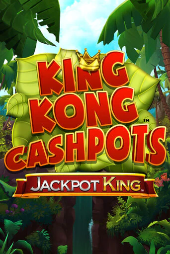 Демо версия King Kong Cashpots от Blueprint Gaming | Чемпион Слотс 