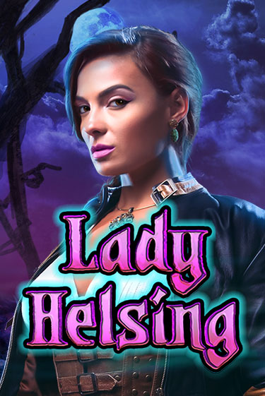Демо версия Lady Helsing от High 5 | Чемпион Слотс 