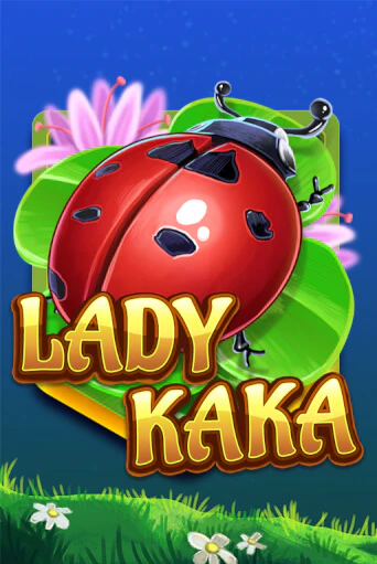 Демо версия Lady KAKA от KA Gaming | Чемпион Слотс 