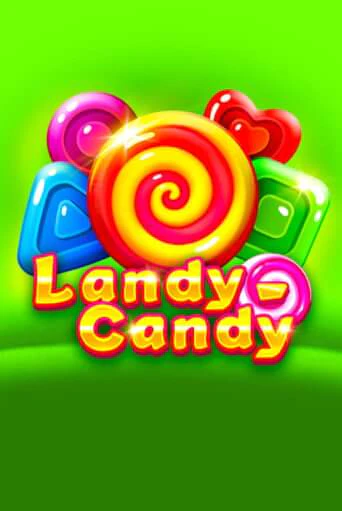 Демо версия Landy-Candy от 1spin4win | Чемпион Слотс 