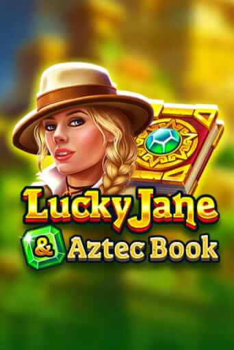 Демо версия Lucky Jane & Aztec Book от 1spin4win | Чемпион Слотс 