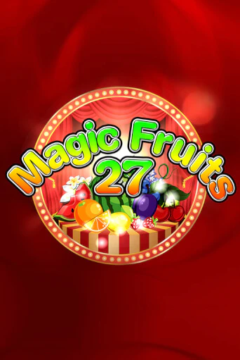 Демо версия Magic Fruits 27 от Wazdan | Чемпион Слотс 