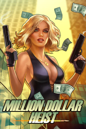 Демо версия Million Dollar Heist от Novomatic | Чемпион Слотс 