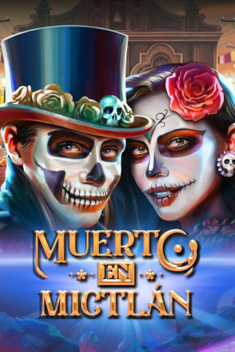 Демо версия Muerto en Mictlan от Play'n GO | Чемпион Слотс 