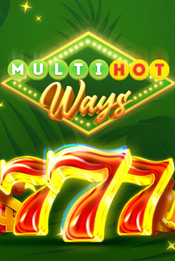 Демо версия Multi Hot Ways от SmartSoft Gaming | Чемпион Слотс 
