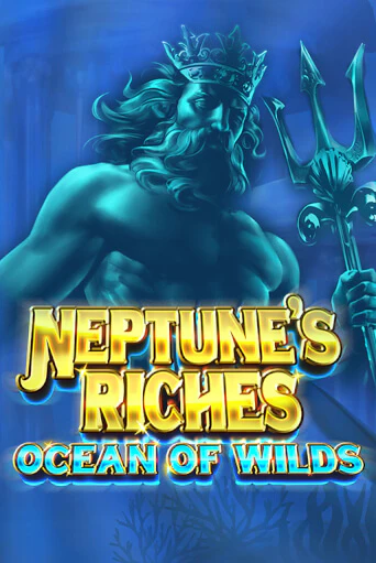 Демо версия Neptune's Riches: Ocean of Wilds от Microgaming | Чемпион Слотс 