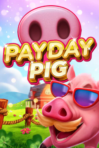 Демо версия Payday Pig от Booming Games | Чемпион Слотс 