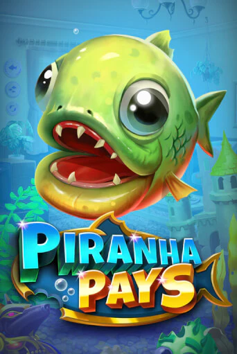 Демо версия Piranha Pays от Play'n GO | Чемпион Слотс 