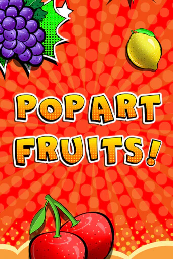 Демо версия Pop Art Fruits от Merkur Gaming | Чемпион Слотс 