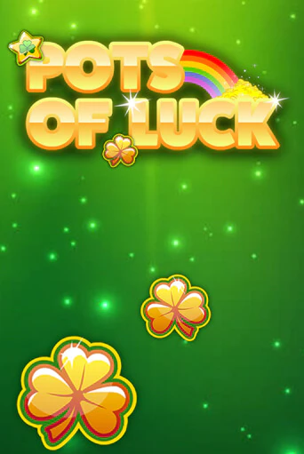 Демо версия Pots of Luck от Games Global | Чемпион Слотс 