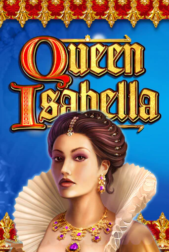 Демо версия Queen Isabella от High 5 | Чемпион Слотс 