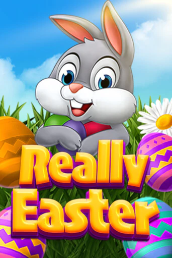 Демо версия Really Easter от Gamzix | Чемпион Слотс 