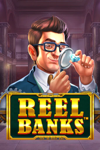 Демо версия Reel Banks™ от Pragmatic Play | Чемпион Слотс 