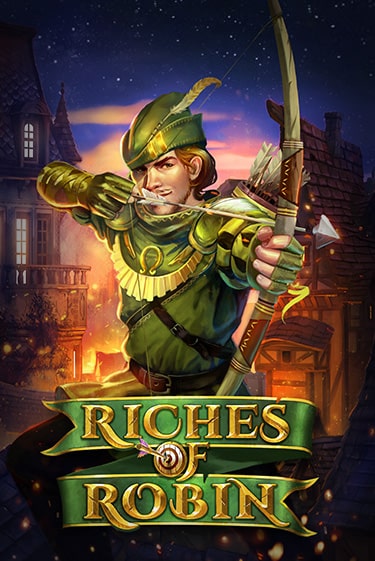 Демо версия Riches Of Robin от Play'n GO | Чемпион Слотс 