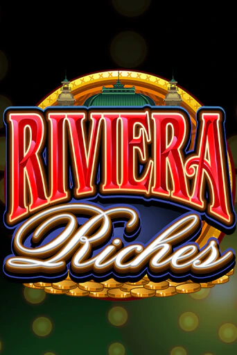 Демо версия Riviera Riches от Microgaming | Чемпион Слотс 