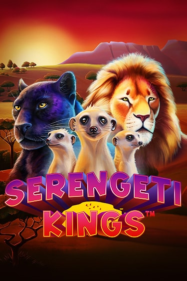 Демо версия Serengeti Kings от NetEnt Deluxe | Чемпион Слотс 