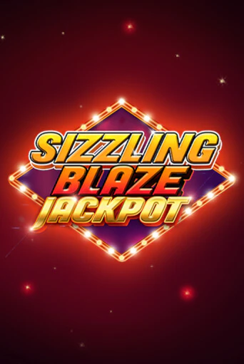 Демо версия Sizzling Blaze Jackpot от Spinmatic | Чемпион Слотс 