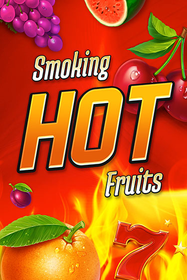 Демо версия Smoking Hot Fruits от Games Global | Чемпион Слотс 